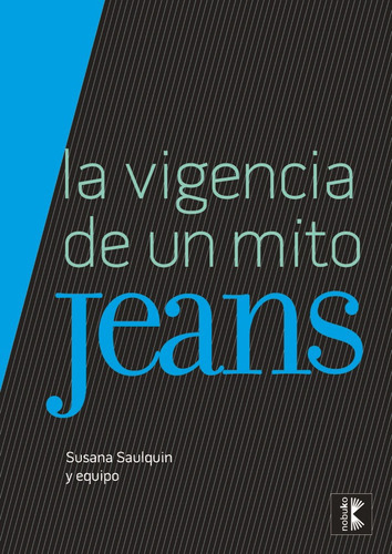 Jeans, De Saulquin. Editorial Nobuko/diseño Editorial, Tapa Blanda, Edición 1 En Español, 2011