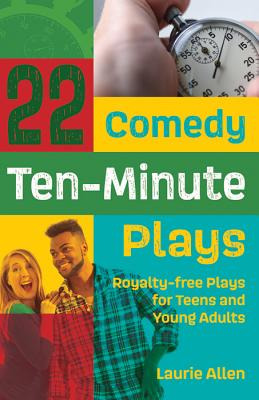 Libro 22 Comedy Ten-minute Plays: Royalty-free Plays For ...