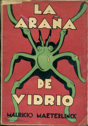 Mauricio Maeterlinck : La Araña De Vidrio