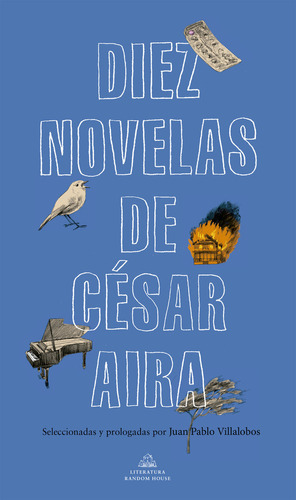 Diez Novelas De Cesar Aria - Aira, Cesar