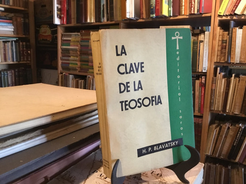 Clave De La Teosofìa Etica Ciencia Filosofìa Blavatsky 1954