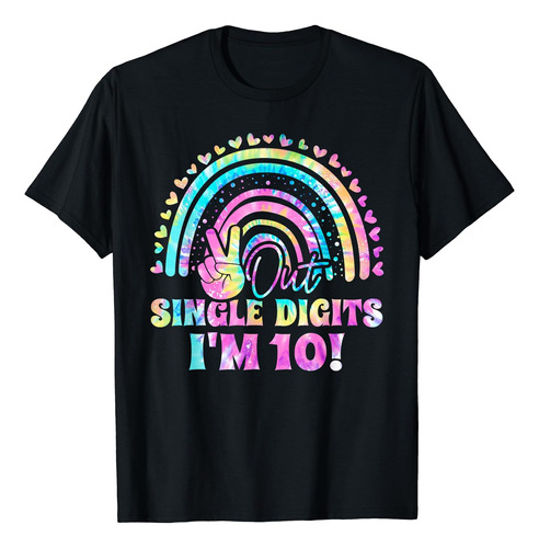 Peace Out Single Digits Im 10 Tie Dye Shirt Camiseta De Cump