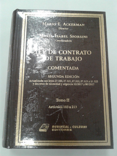 Ley De Contrato De Trabajo Comentada 2da Ed 3ts Ackerman