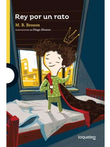 Libro.- Rey Por Un Rato