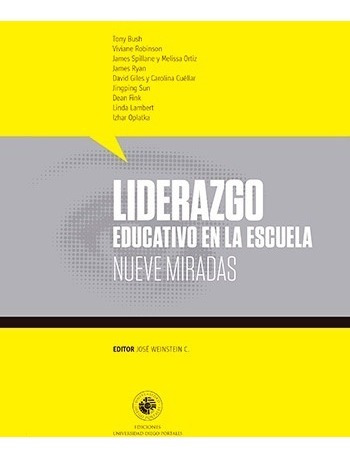 Liderazgo Educativo En La Escuela. Nueve Miradas Udp - Nuevo