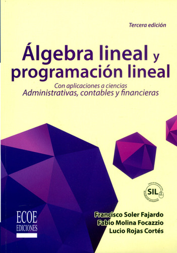 Álgebra Lineal Y Programación Lineal Con Aplicaciones A Cien