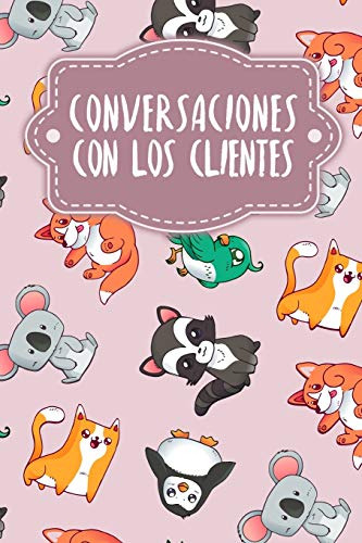 Conversaciones Con Los Clientes: Cuaderno A Completar Para G