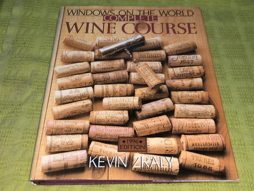 Windows On The World Complete Wine Course - Kevin Zraly