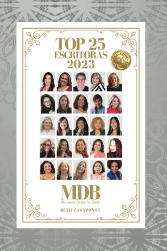 Libro: Top 25 Escritoras 2023 Mujeres Dreams Boss: Un Viaje