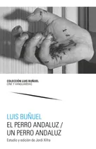 Comprar Libro El Perro Andaluz \u002F Un Perro Andaluz - Buã¿uel, Luis