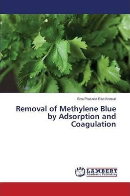 Libro Removal Of Methylene Blue By Adsorption And Coagula...