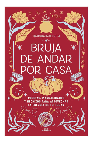 Libro: Bruja De Andar Por Casa Thereøs Magic All Around Your