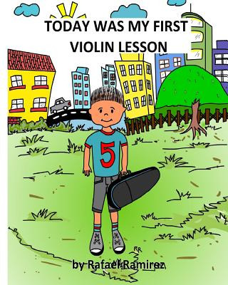 Libro Today Was My First Violin Lesson - Ramirez O., Rafa...