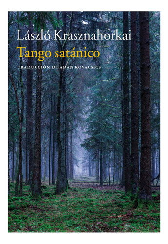 Tango Satánico - László Krashnahorkai - L&aac