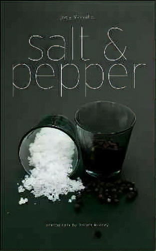 Salt & Pepper, De Jody Vasallo. Editorial Whitecap Books, Edición 1 En Inglés, 2015