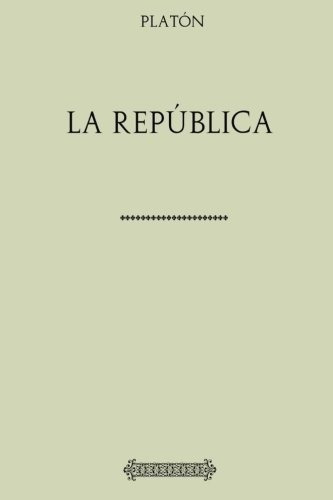 Coleccion Platon. La Republica - Platon, De Plat. Editorial Createspace Independent Publishing Platform En Español