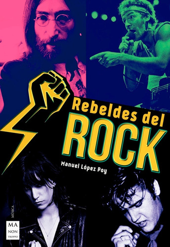 Libro Rebeldes Del Rock - Manuel Lopez Roy