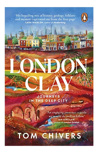 London Clay - Tom Chivers. Ebs