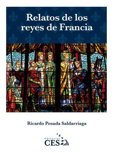 Libro Relatos De Los Reyes De Francia