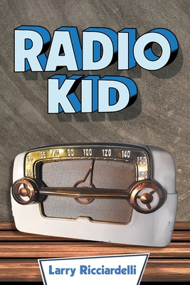 Libro Radio Kid - Ricciardelli, Larry