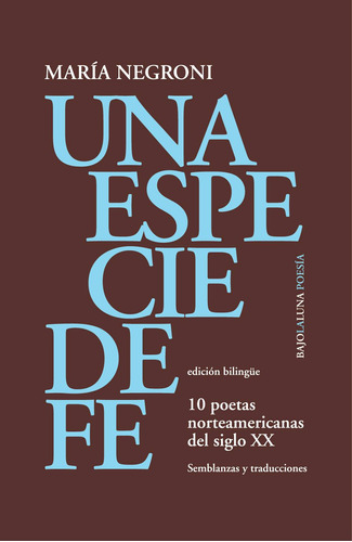 Libro Una Especie De Fe De María Negroni