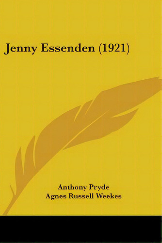 Jenny Essenden (1921), De Pryde, Anthony. Editorial Kessinger Pub Llc, Tapa Blanda En Inglés