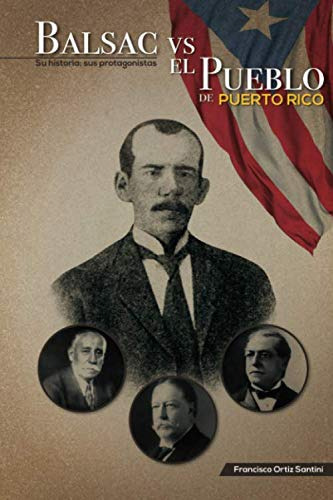 Libro : Balsac Vs El Pueblo De Puerto Rico Su Historia; Su 