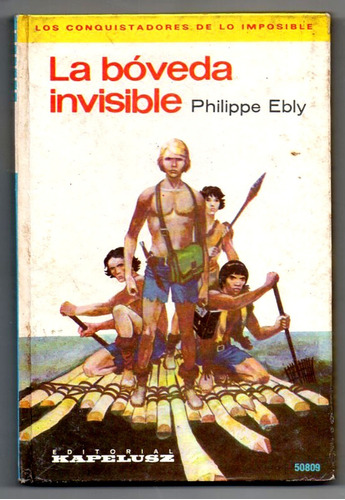 La Boveda Invisible - Philippe Ebly - Antiguo 1977