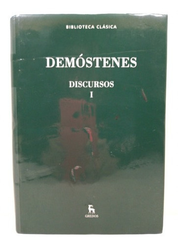 Demostenes - Discursos I - Biblioteca Clasica Gredos