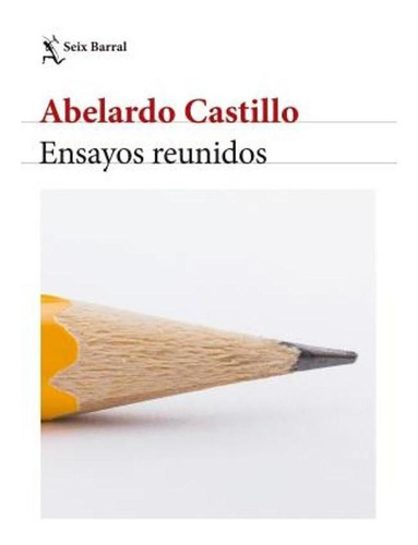 Ensayos Reunidos - Castillo