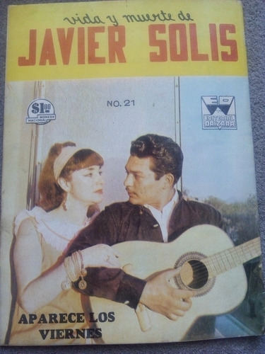 Vida Y Muerte De Javier Solis No.21 Editorial Orizaba 1966