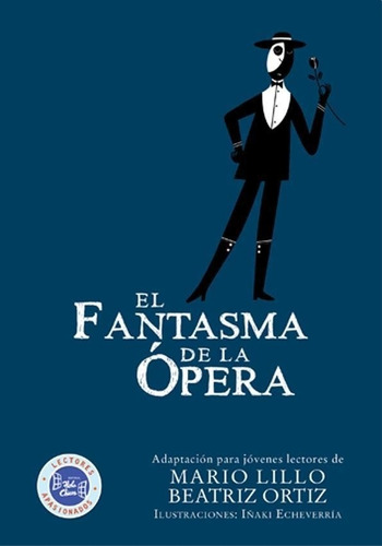 El Fantasma De La Opera Gastón Leroux Hola Chicos