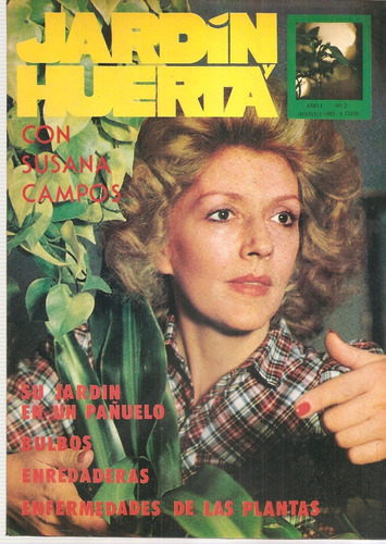 Revista Jardin Y Huerta Nº 2 Agosto 1980 Con Susana Campos