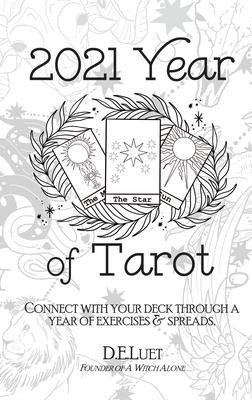 Libro 2021 Year Of Tarot : Connect With Your Deck Through...