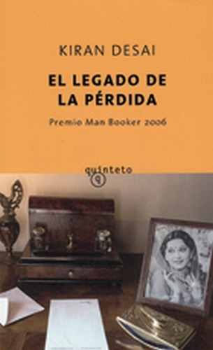 Legado De La Perdida, El, De Kiran Desai. Editorial Quinteto, Edición 1 En Español