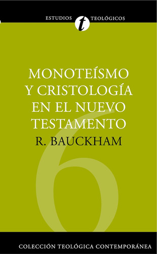 Libro: Monoteísmo Y Cristología En El N.t. (colección Teológ
