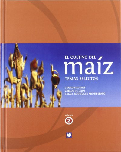 El Cultivo Del Maiz Temas Selectos - Volumen 2 -sin Coleccio