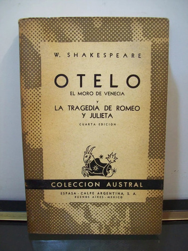 Otelo / Romeo Y Julieta - William Shakespeare - Teatro 1949