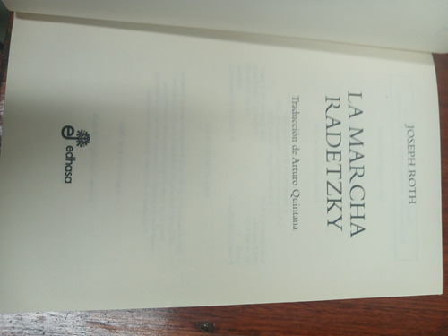 Joseph Roth- La Marcha Radetzky- Edhasa- Tapa Dura (Usado)