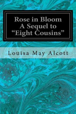 Libro Rose In Bloom A Sequel To  Eight Cousins  - May Alc...