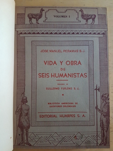 Vida Y Obra De Seis Humanistas - Peramas, Jose Manuel