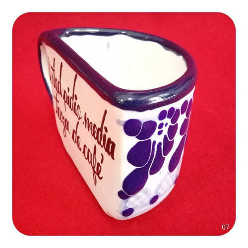 Imagen 2 de 5 de Taza De Cerámica Poblana Color C/ Leyenda Media Taza 7cm Tz