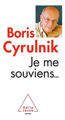 Je Me Souviens... - Boris Cyrulnik