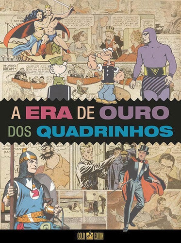 A Era De Ouro Dos Quadrinhos, De Raymond, Alex / Foster, Hal / Walker, Mort / Falk, Lee. Editora Mythos, Capa Mole Em Português