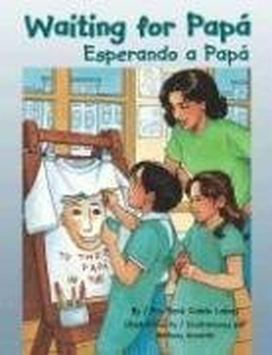 Waiting for Papá / Esperando a Papá (English and Spanish Edition) (Libro en Inglés), de René Colato Laínez. Editorial Pinata Books, tapa pasta dura, edición bilingual en inglés, 2004