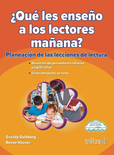 Que Les Enseño A Los Lectores Mañana, De Goldberg, Gravity   Houser, Renee. Editorial Trillas, Tapa Blanda En Español, 2023