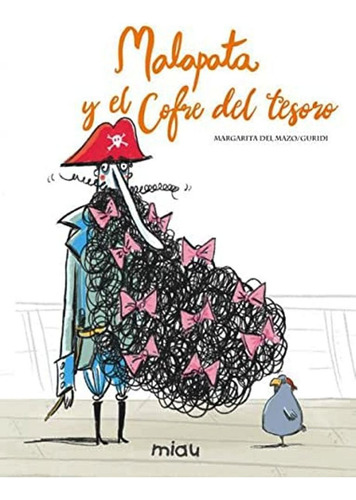 Malapata Y El Cofre Del Tesoro, De Del Mazo Margarita. Editorial Ediciones Jaguar, Tapa Dura En Español, 2022