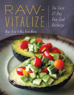 Raw-vitalize - The Easy, 21-day Raw Food Recharge