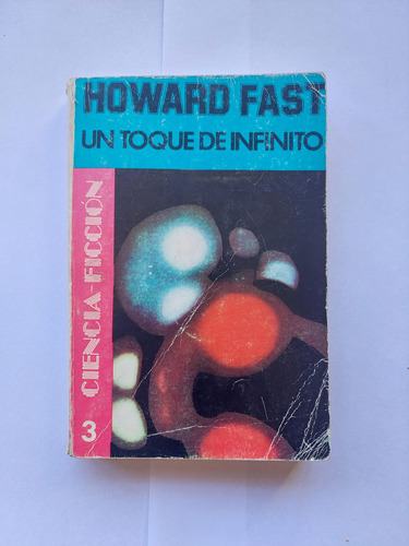 Un Toque De Infinito / Howard Fast