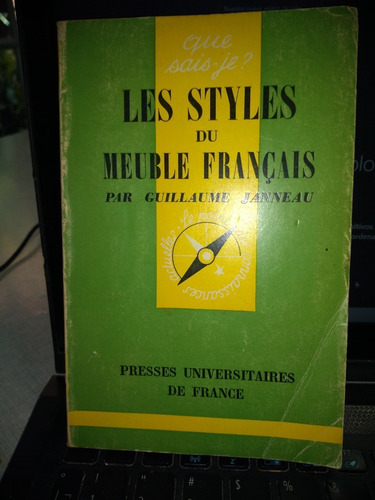 Les Styles Du Meuble Francais Par Guillaume Janneau
